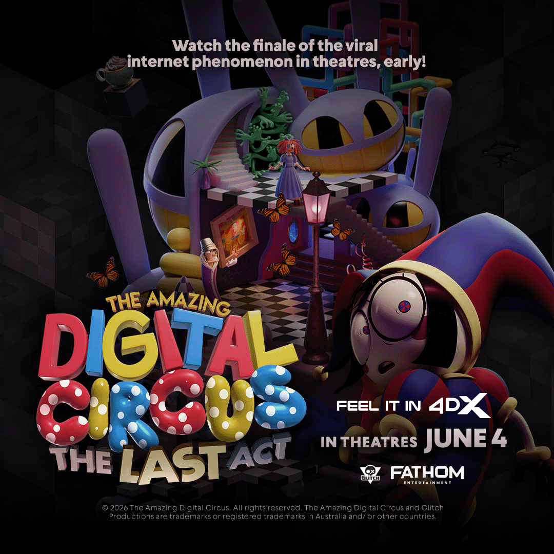 Experience “The Amazing Digital Circus: The Last Act” in the Immersive 4DX Format at Regal Theatres Beginning June 4