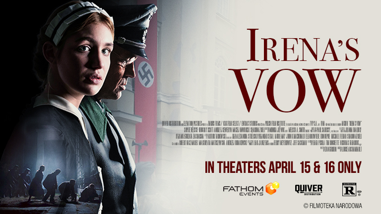 Quiver Distribution and Fathom Events Announce the Exclusive Nationwide Cinema Premiere of  IRENA’S VOW   on April 15th and April 16th
